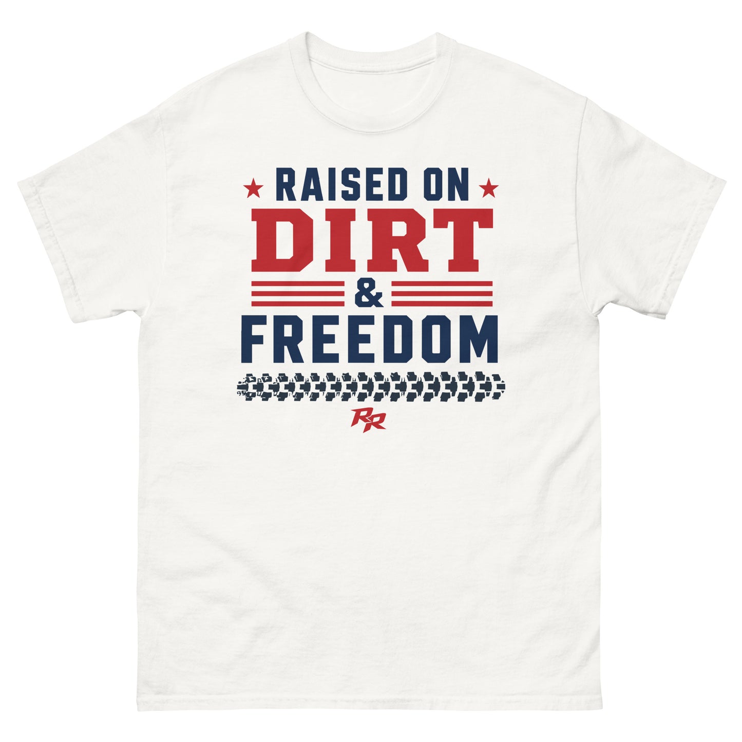 Raised on Dirt & Freedom Tee