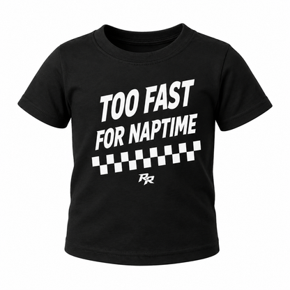 Too Fast for Naptime Tee