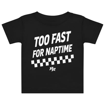 Too Fast For Naptime Tee