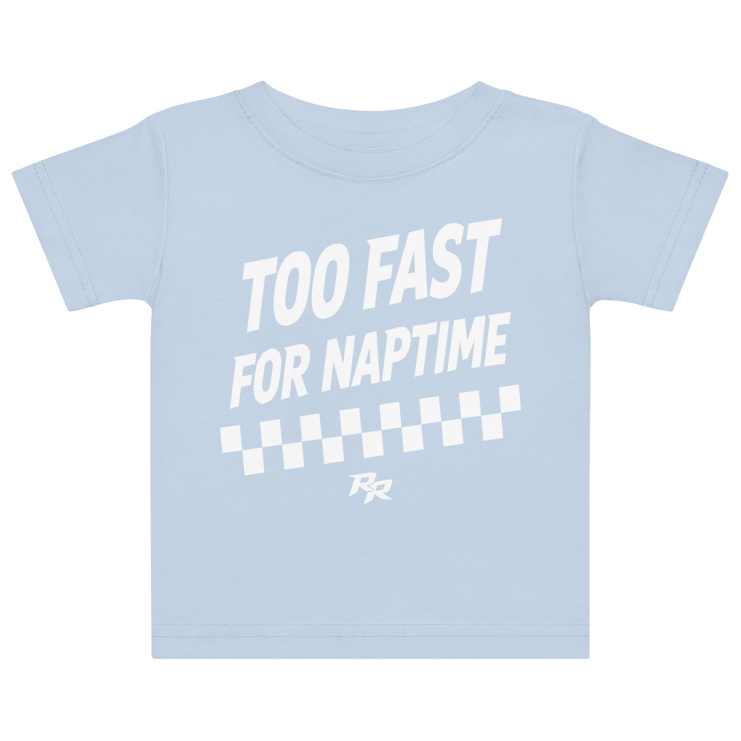 Too Fast For Naptime Tee