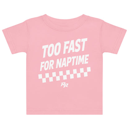 Too Fast For Naptime Tee
