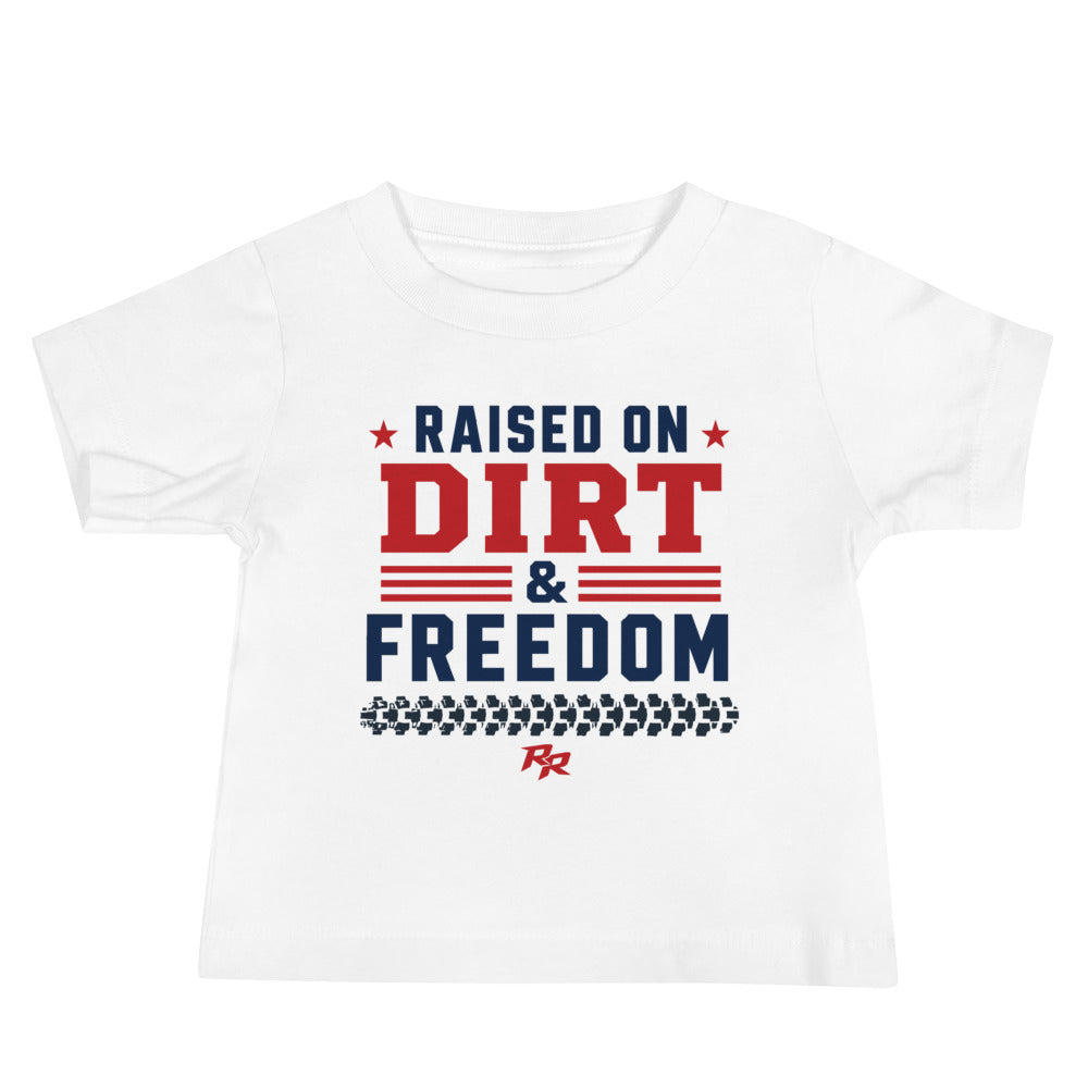 Raised on Dirt & Freedom Tee