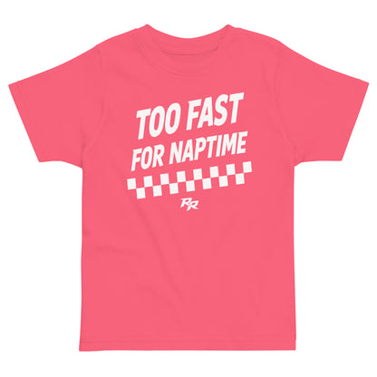 Too Fast For Naptime Tee