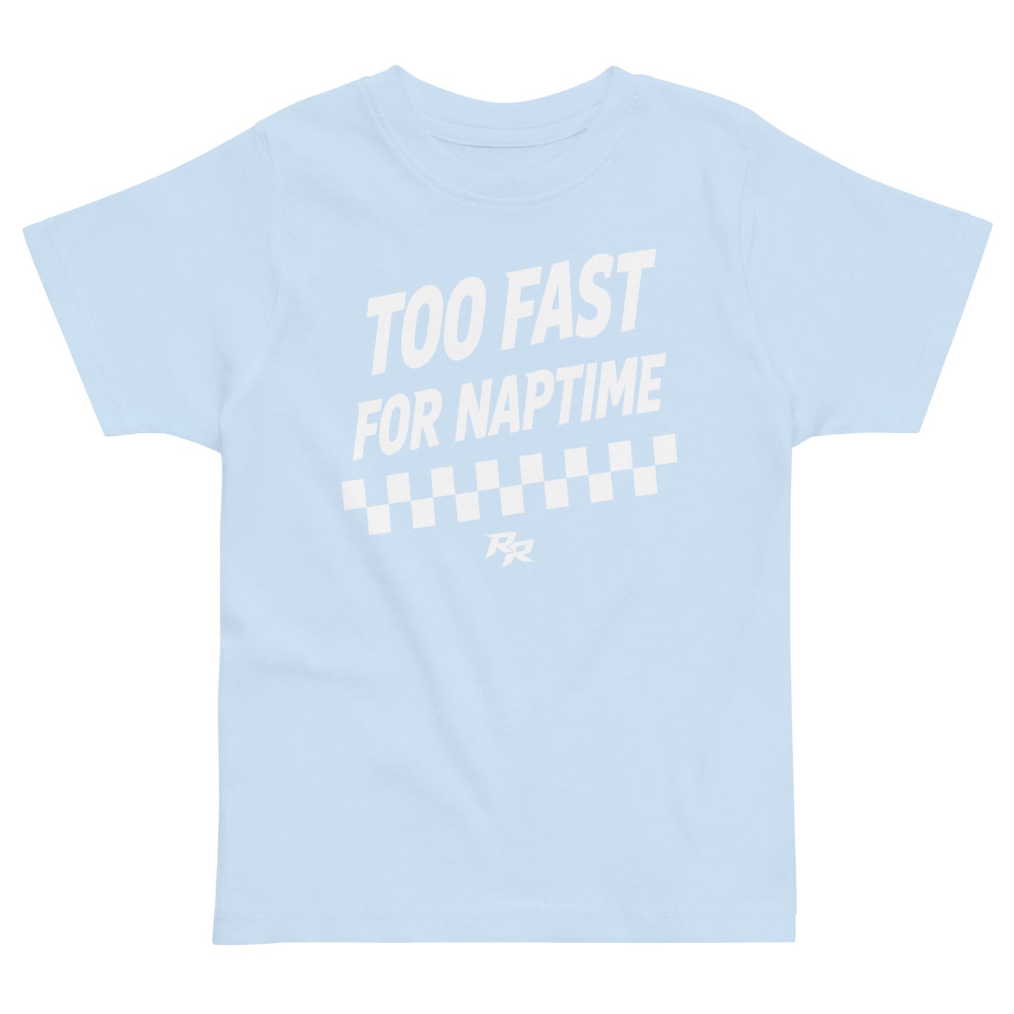 Too Fast For Naptime Tee