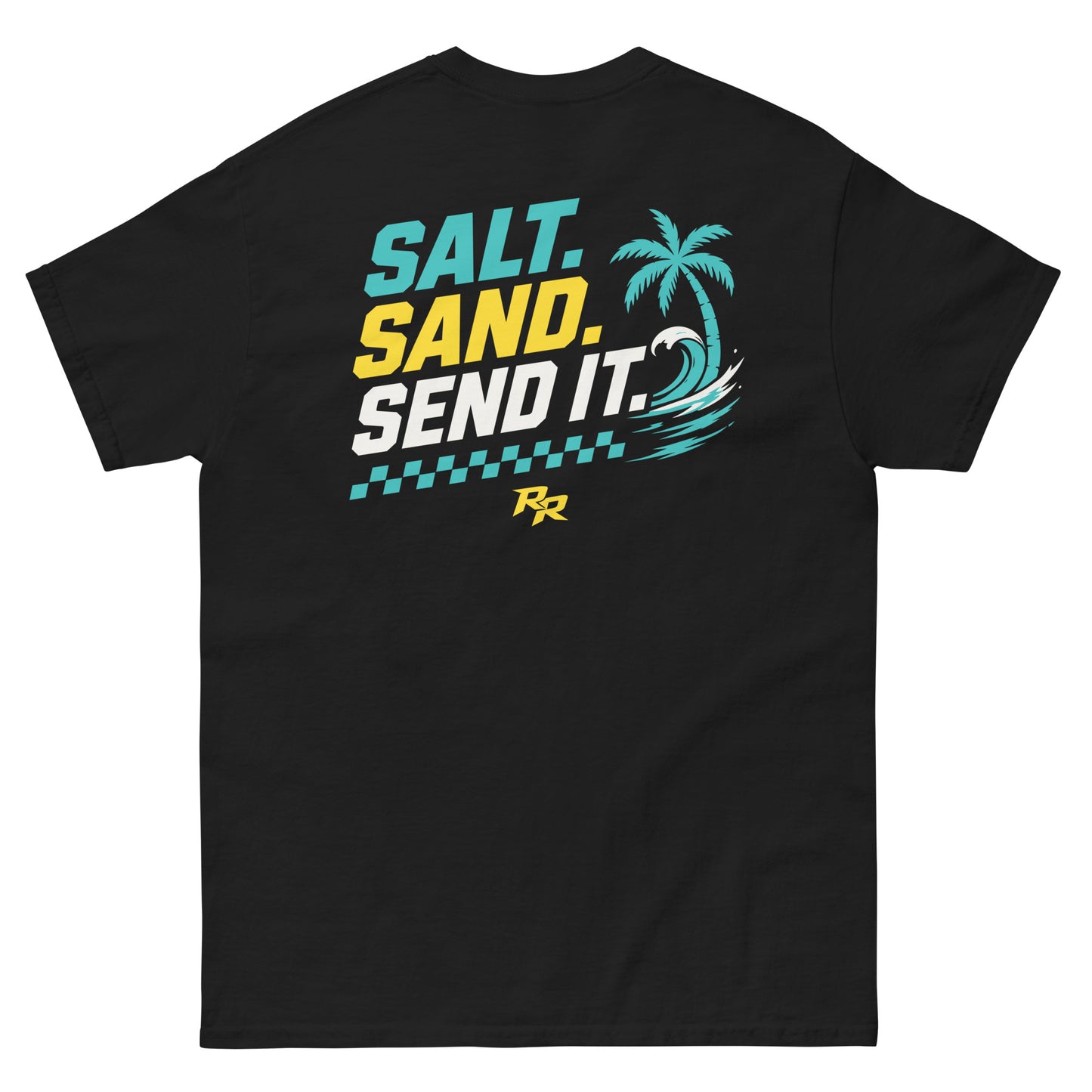 Salt. Sand. Send It. Tee