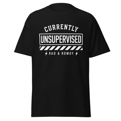 Currently Unsupervised Tee